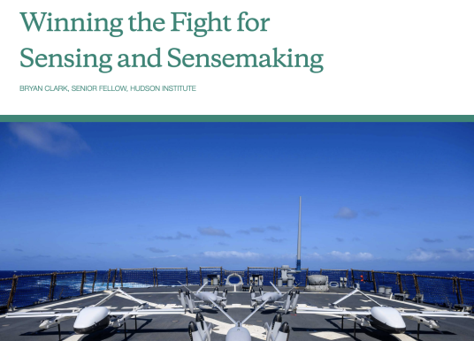 Defense & Aerospace Technology Report [Jan 15, 25] Hudson’s Bryan Clark on Sensing and Sensemaking